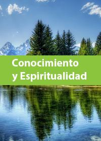 Conocimiento  y Espiritualidad - Dr. José Amando Robles
