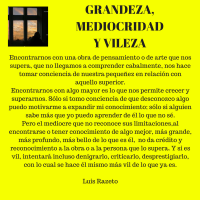 Grandeza, mediocridad y vileza